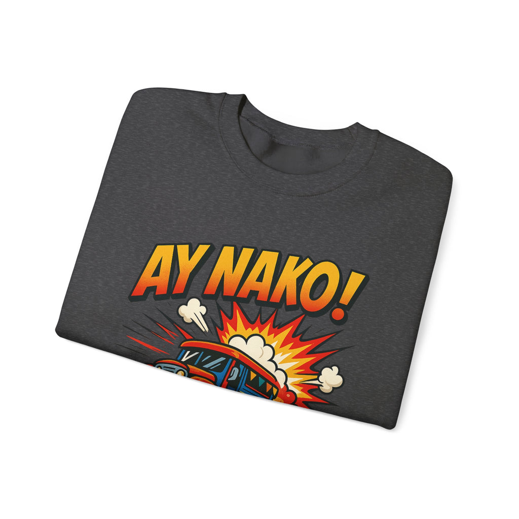 Fun 'AY NAKO!' Graphic Sweatshirt, Unisex Cozy Crewneck, Casual Outfit, Gift for Friends, Funny Sweatshirt