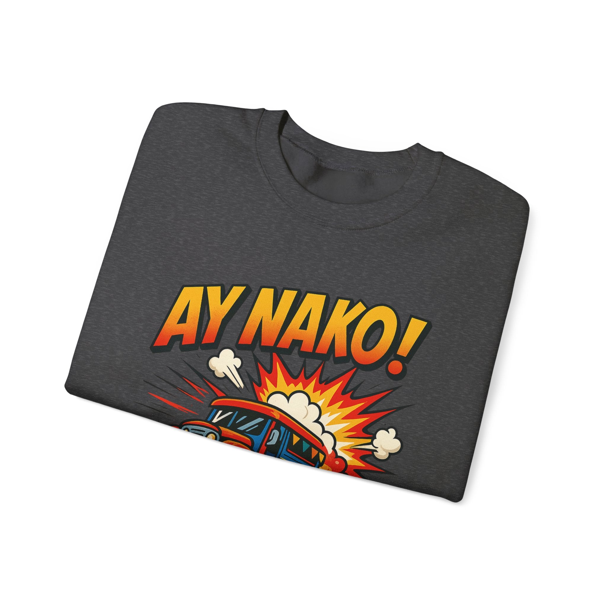 Fun 'AY NAKO!' Graphic Sweatshirt, Unisex Cozy Crewneck, Casual Outfit, Gift for Friends, Funny Sweatshirt