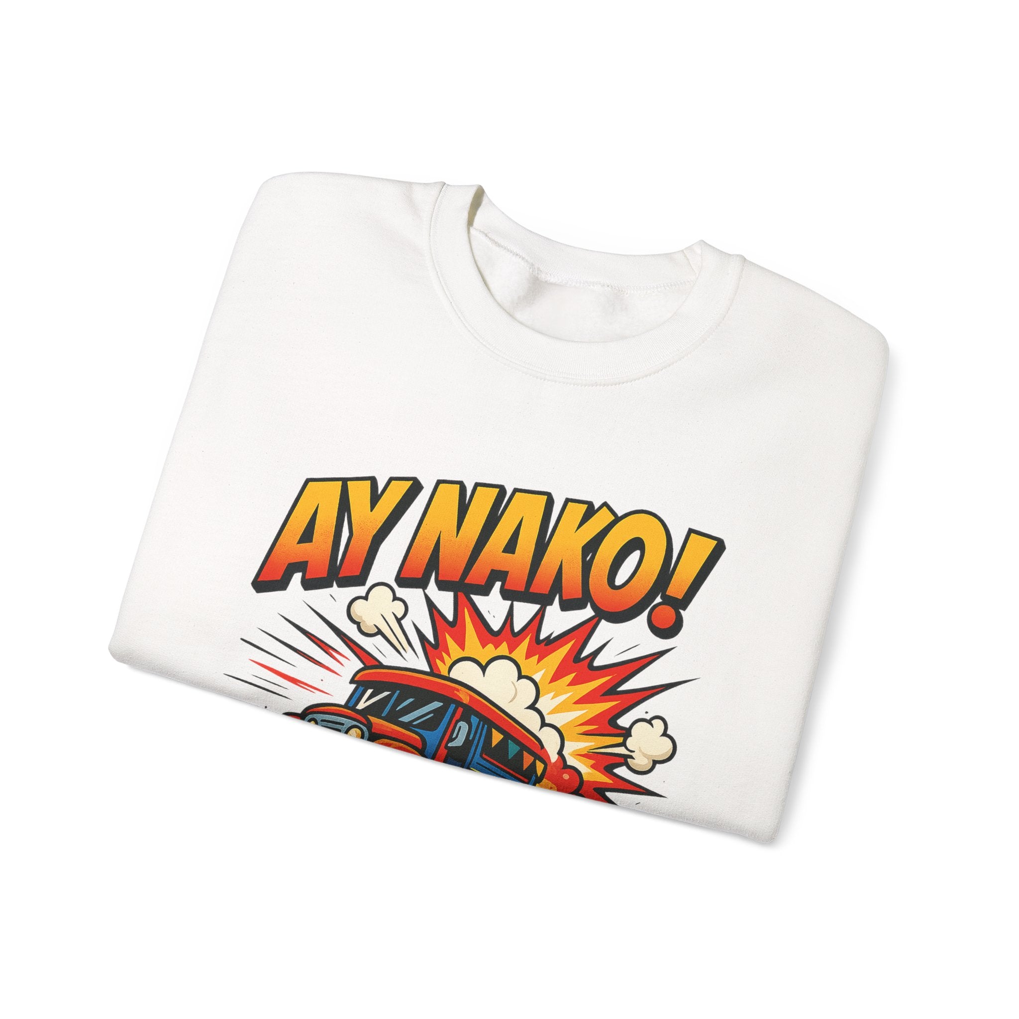 Fun 'AY NAKO!' Graphic Sweatshirt, Unisex Cozy Crewneck, Casual Outfit, Gift for Friends, Funny Sweatshirt
