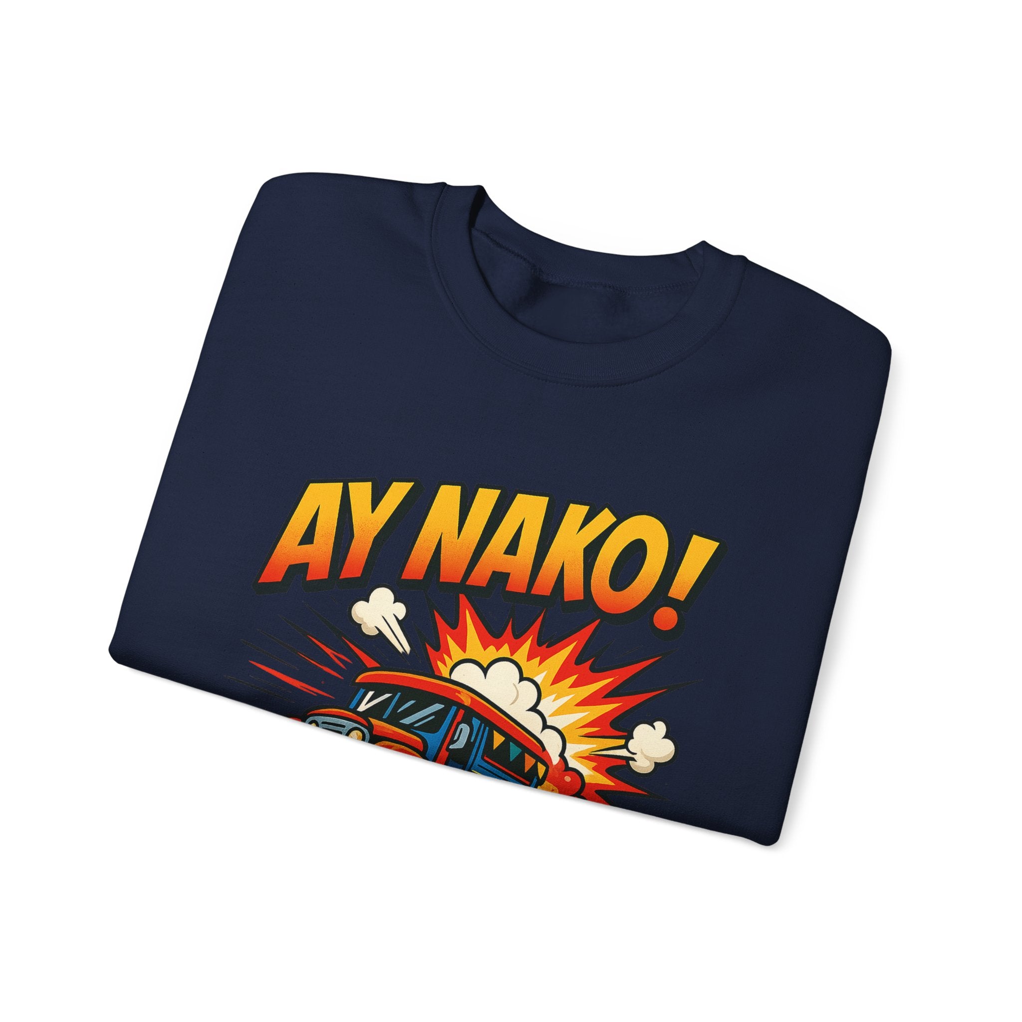 Fun 'AY NAKO!' Graphic Sweatshirt, Unisex Cozy Crewneck, Casual Outfit, Gift for Friends, Funny Sweatshirt