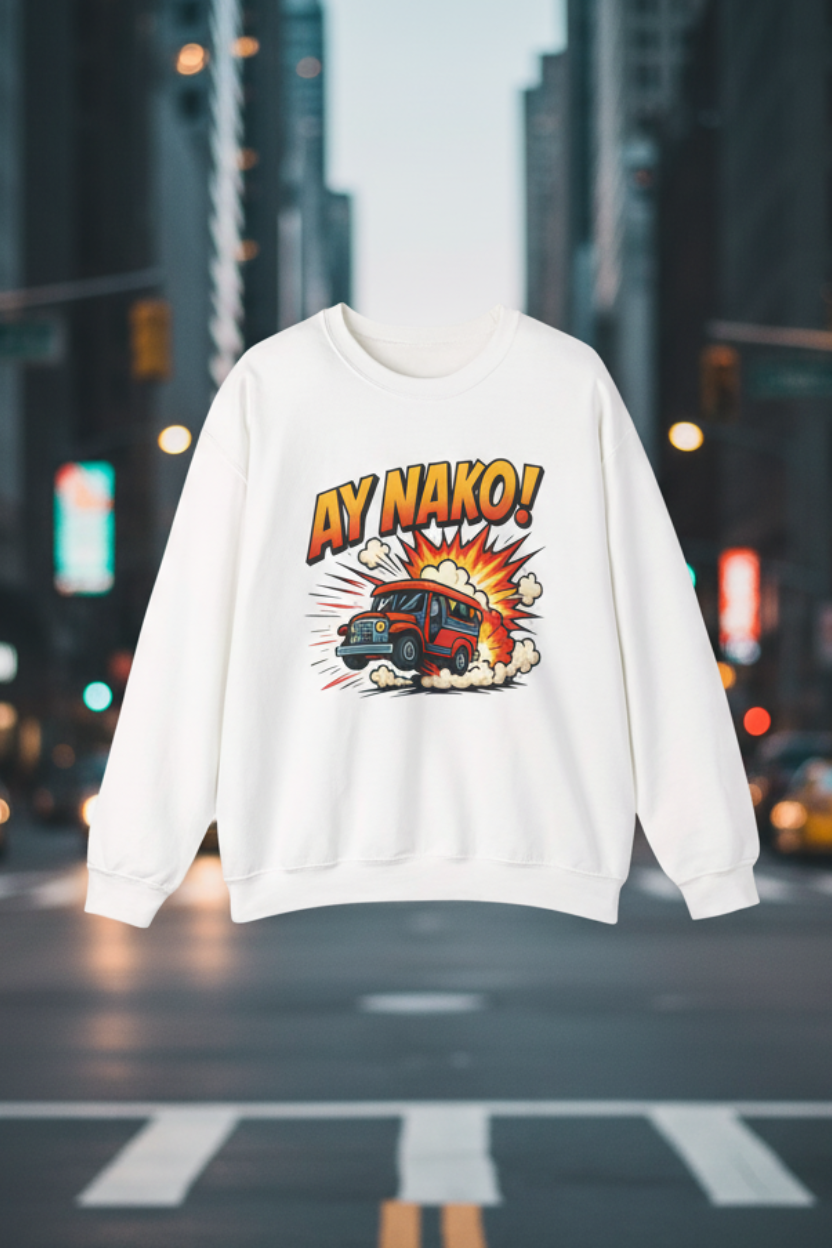 Fun 'AY NAKO!' Filipino Graphic Sweatshirt